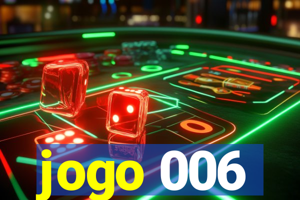 jogo 006